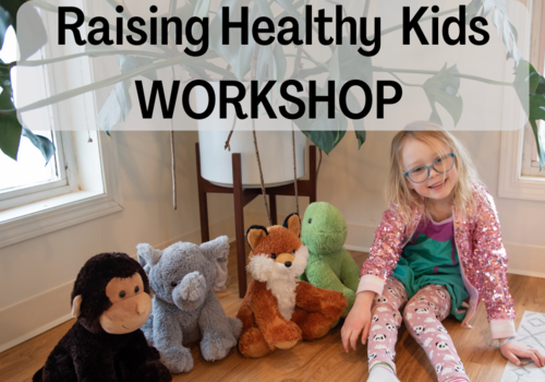 Raising Healthy Kids Workshop