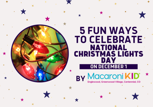 5 Fun Ways to Celebrate National Christmas Lights Day