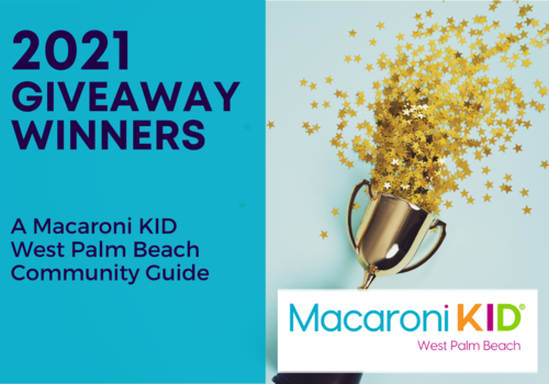 2021 Macaroni Kid West Palm Beach Giveaway Winners!