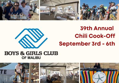 39th Annual Chili Cook-Off, September 3rd - 6th 2021 presented by the Boys & Girls Club of Malibu