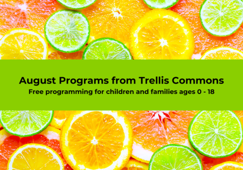 Trellis Programs in August