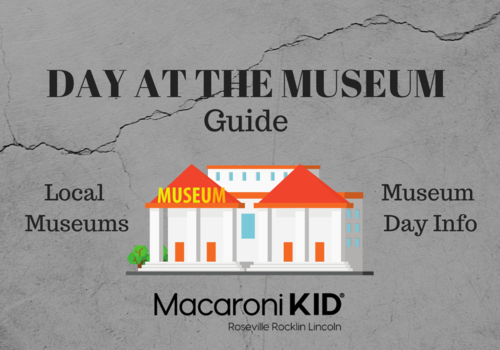 Museum guide Roseville Rocklin Lincoln CA and surrounding areas