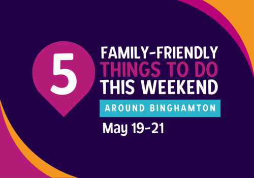 Top 10 Things to Do With Kids in and Around Binghamton
