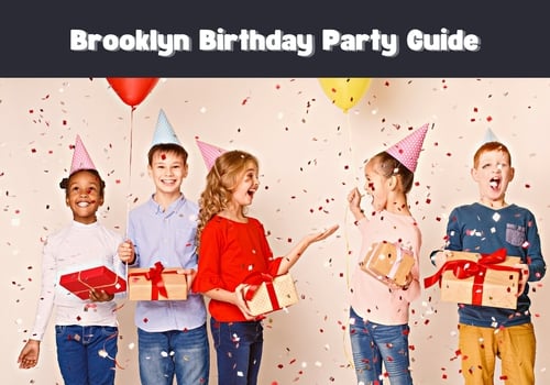 Brooklyn Birthday Party Guide