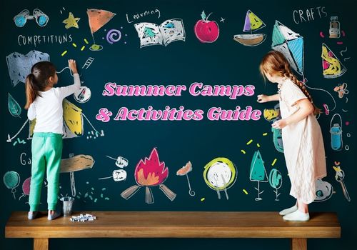 Your Guide to Summer Camps, Classes, and more
