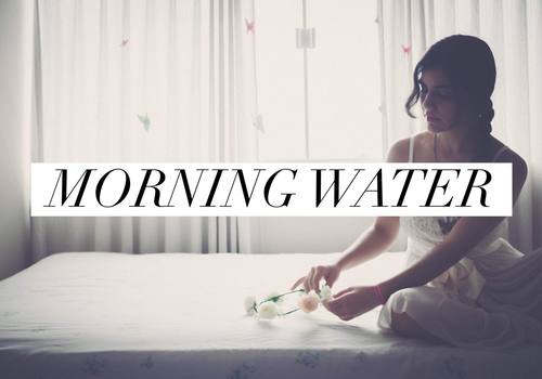 morning water