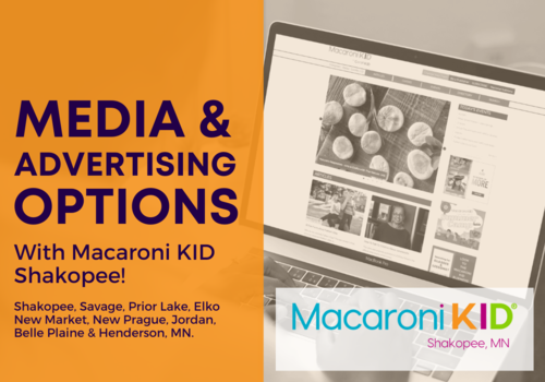 Media & Advertising with Macaroni KID Shakopee