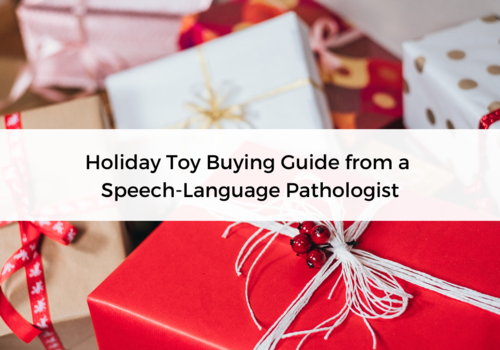 Holiday Toy Buying Guide from a Speech-Language Pathologist