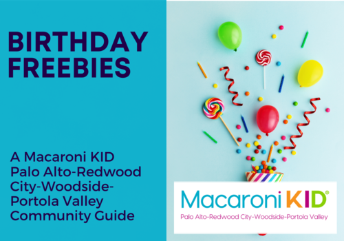 Birthday Freebies to Help You Celebrate for Free in Palo Alto, Redwood City, Woodside, Portola Valley, Atherton, Menlo Park, Lower Peninsula