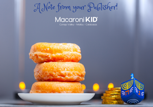 A Note from your Macaroni KID Conejo Valley - Malibu - Calabasas Publisher a stack of donuts with a dreidel and Hanukkah gelt