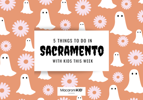 Things to do in Sacramento with kids this week. Sacramento events