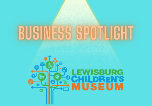 Lewisburg Children's Museum, Lewisburg, Holiday Gift, Experience Gift, Business Spotlight, Local, Educational, Learning, Interactive, Kids