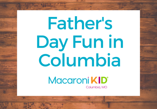 Fathers Day Fun in Columbia