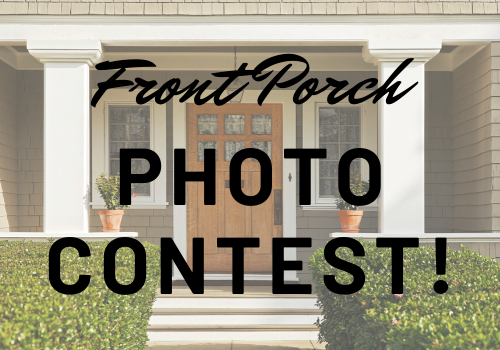Front Porch Photo Contest