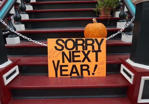 Sorry next year Halloween sign