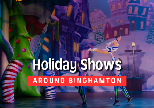 Holiday Shows Concerts Performances Binghamton NY