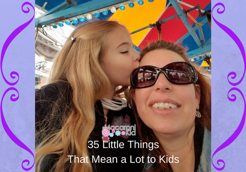 35 Little Things That Mean A Lot To Kids