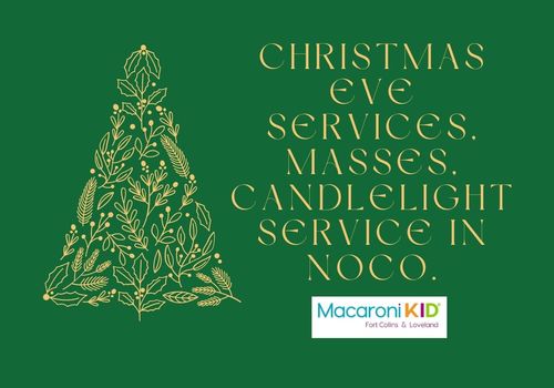 Christmas Eve Services, Masses, Candlelight Service in NOCO.
