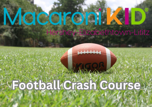 Macaroni KID Hershey football crash course explains football to people who don't understand or care about football