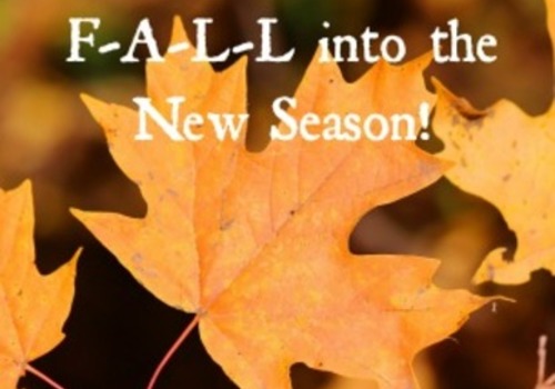 FALL into the New Season!
