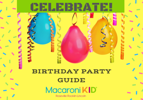 Birthday party guide Roseville Rocklin Lincoln CA