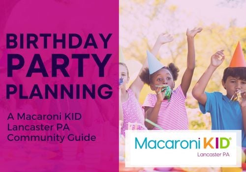 Birthday Party Guide Lancaster PA