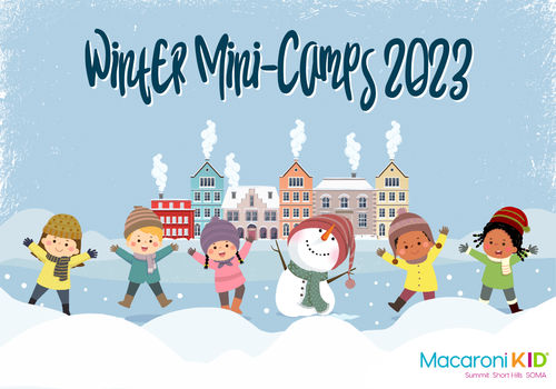 Winter Mini-Camps 2023 - Macaroni KID Summit Short Hills SOMA