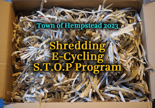 town of hempstead shredding e-cycling S.T.O.P program
