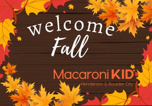 Welcome fall Macaroni kid henderson boulder city henderson happenings parks and rec things to do family kid children kids