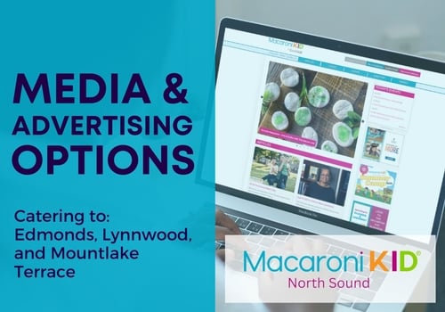 Advertise with Macaroni KID North Sound
