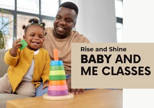 Rise and Shine Baby and Me Classes