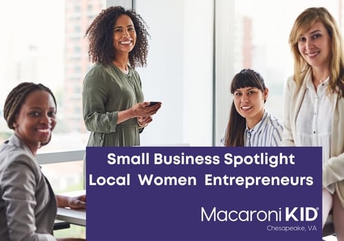 Small Business Spotlight Local Women Entrepreneurs in Chesapeake VA Hampton Roads Tidewater Virginia small business owners new and experienced women leading business