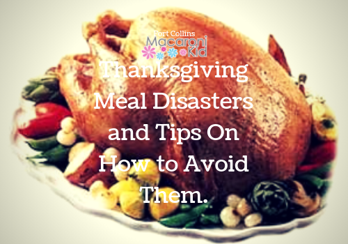 Thanksgiving Meal Disasters and Tips On How to Avoid Them.