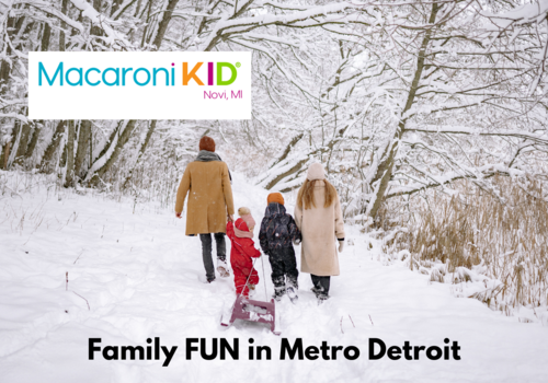 Macaroni KID Novi presents Winter Family Fun in Metro Detroit