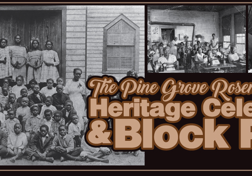The Pine Grove Rosenwald School Heritage Celebration & Block Party