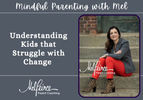 Mindful Parenting with Mel