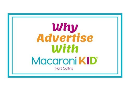 Why Advertise with Macaroni KID Fort Collins