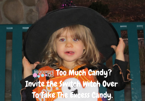 Too Much Candy? Invite the Switch Witch Over To Take The Excess Candy.