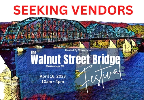 The Walnut Street Bridge Festival - SEEKING VENDORS 