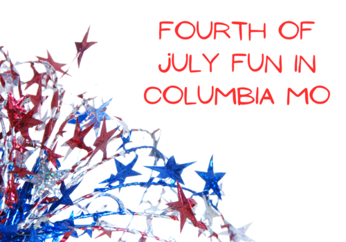 fourth of july fun in columbia mo