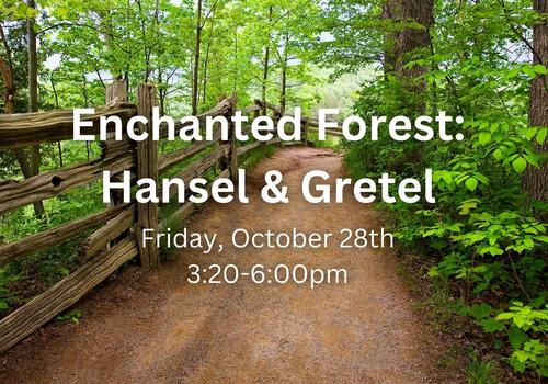 Enchanted Forest: Hansel and Gretel