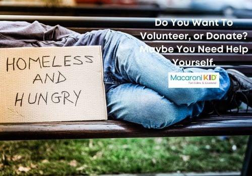 Do You Want to Volunteer, or Donate? Maybe You Need Help Yourself?