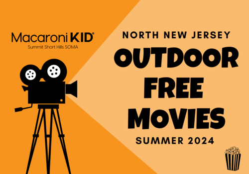 Outdoor Free Movies - North Jersey - Summer 2024 - Macaroni KID Summit Short Hills SOMA
