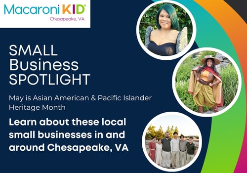 AAPI Small Businesses Chesapeake VA Asian American Pacific Islander heritage month small businesses owned by Asian Americans in Chesapeake VA area and in Hampton Roads