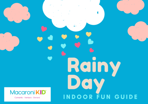 Ventura County Rainy Day indoor fun for kids