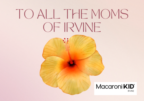 to all the moms of irvine