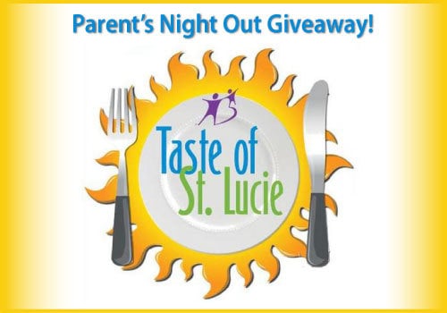 Taste of St. Lucie Parent's Night Out Giveaway