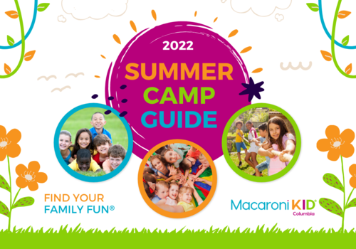 Macaroni KID Columbia 2022 Summer Camp Guide