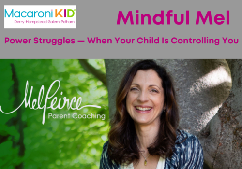 Mindful Mel Power Struggles — When Your Child Is Controlling You