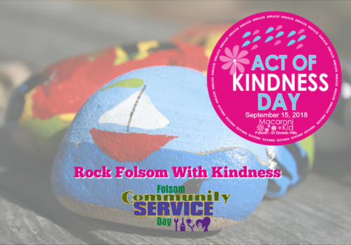 Rock Folsom With Kindness for Folsom Community Service Day 2018